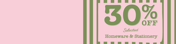 30% Off Homeware & Stationery